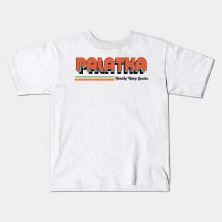 Palatka - Totally Very Sucks Kids T-Shirt